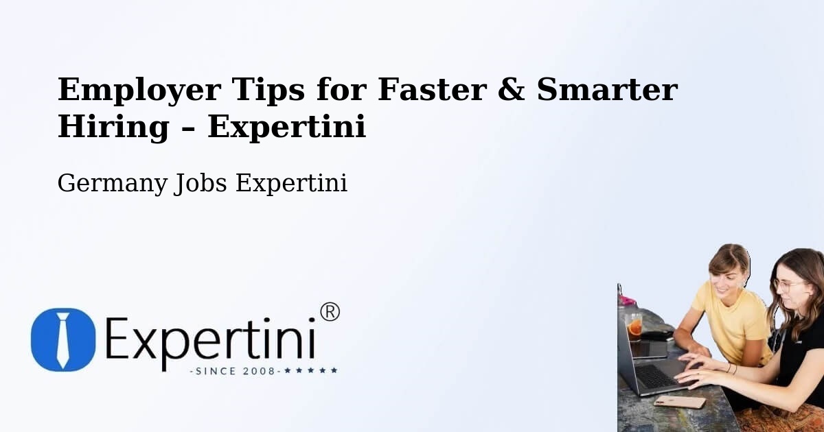 Employer Tips for Hiring & Recruitment – Süplingen - Süplingen, Germany Jobs Expertini