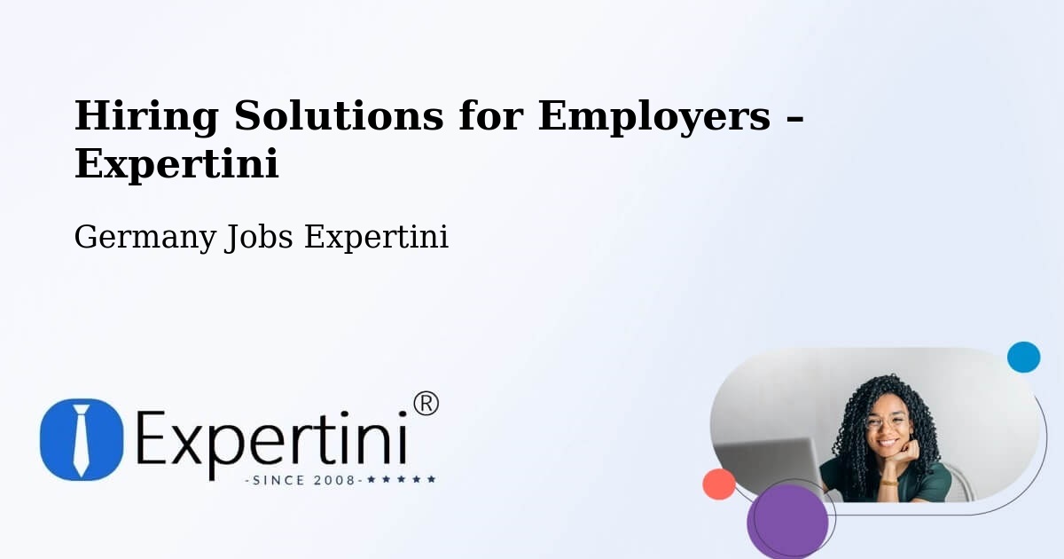 Hiring Solutions for Employers in Süplingen - Süplingen, Germany Jobs Expertini