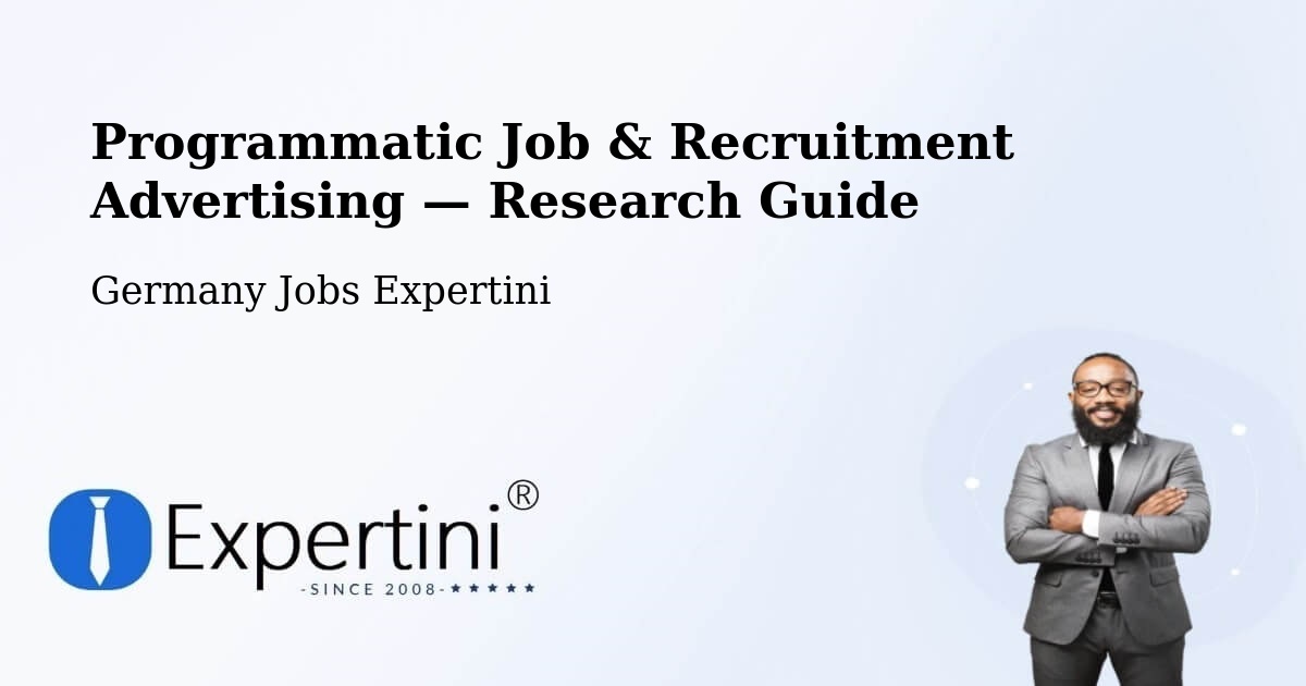 Programmatic Job & Recruitment Advertising — Research Guide – Süplingen