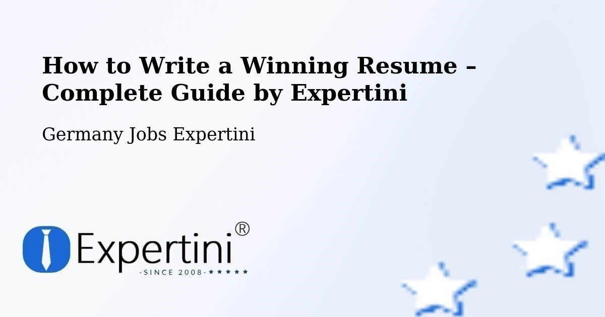 Resume Writing Guide for Job Seekers – Süplingen - Süplingen, Germany Jobs Expertini